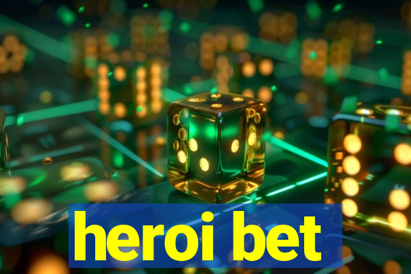 heroi bet