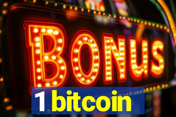 1 bitcoin