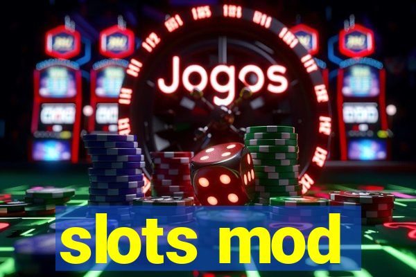 slots mod