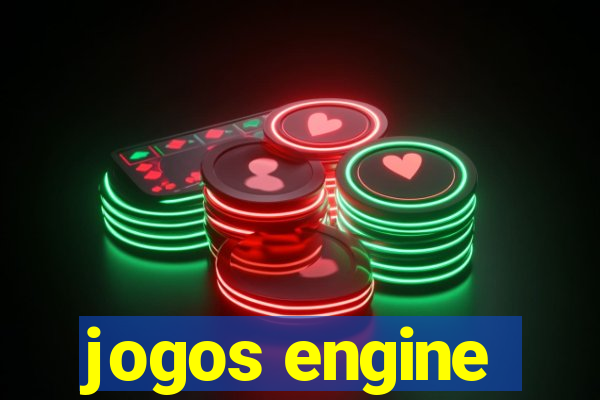 jogos engine