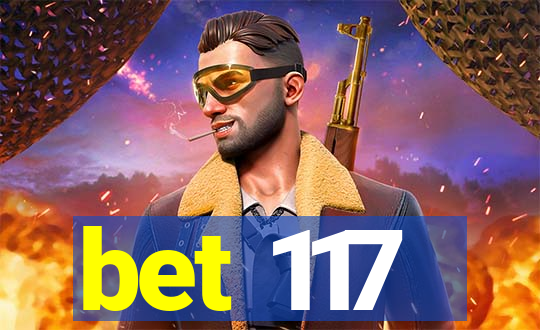 bet 117