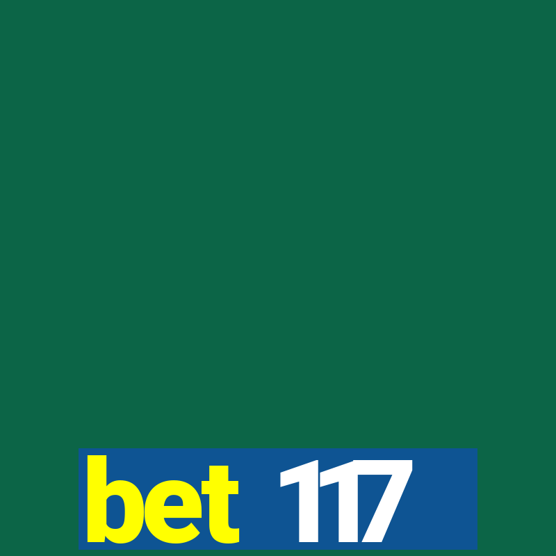 bet 117