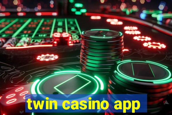 twin casino app