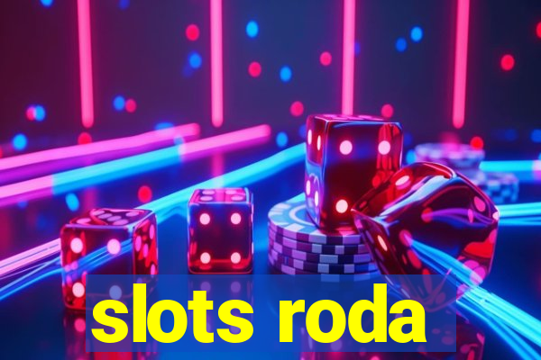 slots roda