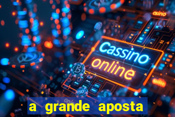 a grande aposta download torrent