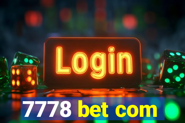 7778 bet com