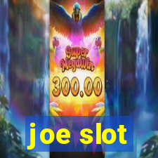 joe slot