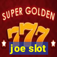 joe slot