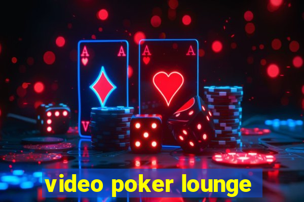 video poker lounge