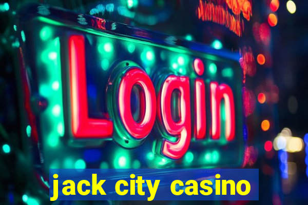 jack city casino