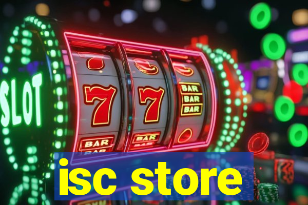 isc store