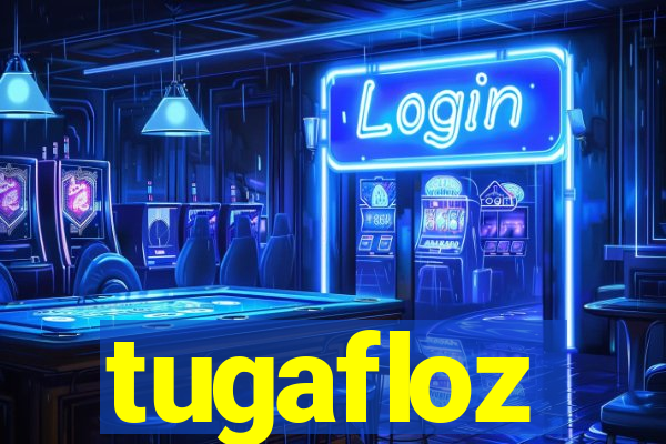 tugafloz