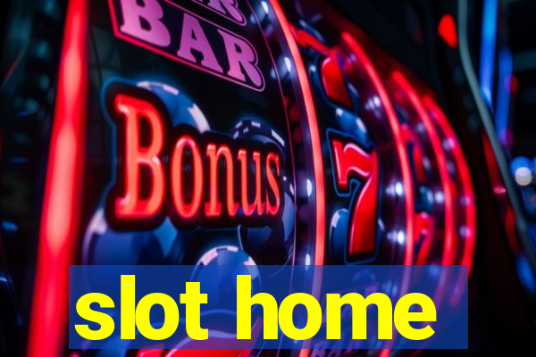 slot home