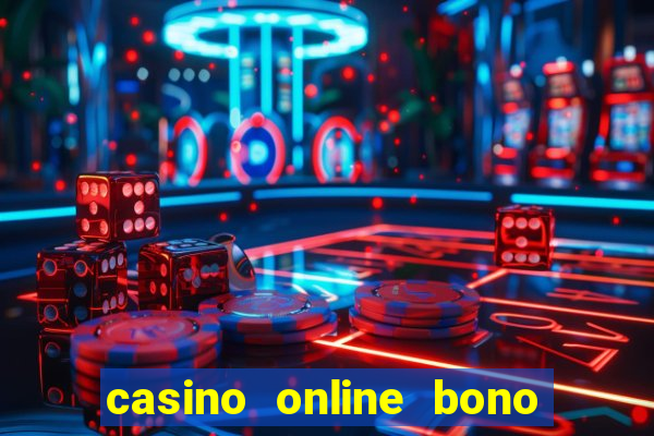 casino online bono sin depósito