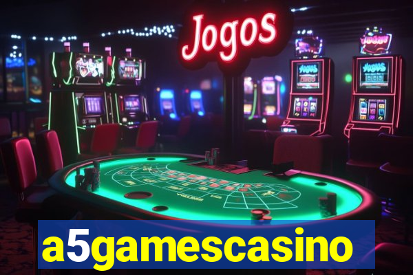 a5gamescasino