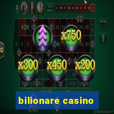 bilionare casino