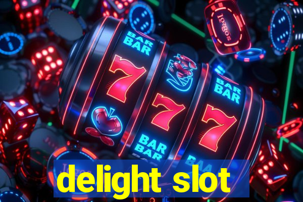 delight slot