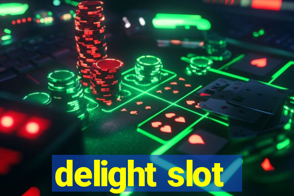 delight slot