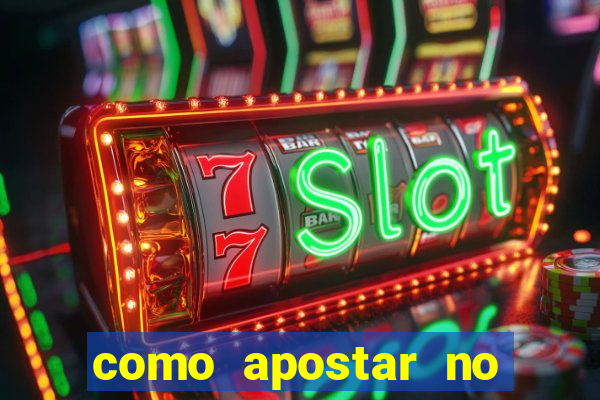 como apostar no bet365 iniciante