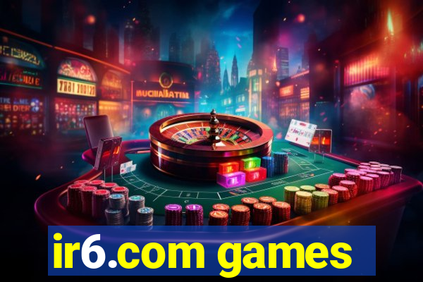 ir6.com games