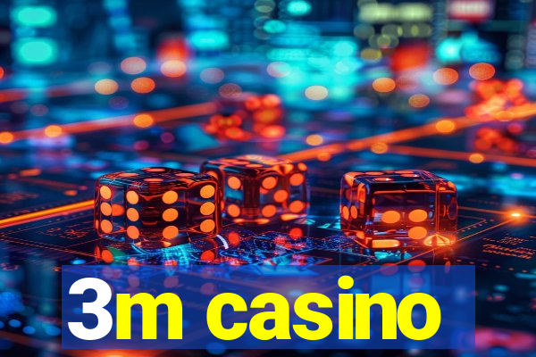 3m casino