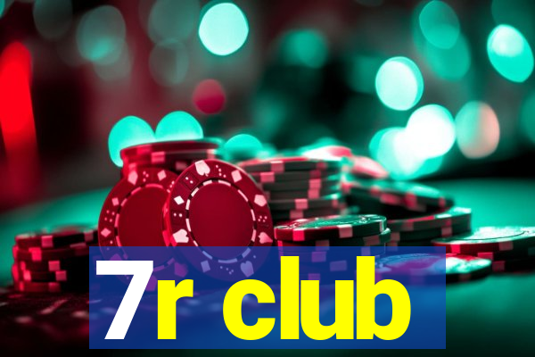 7r club