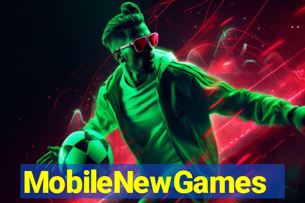 MobileNewGames