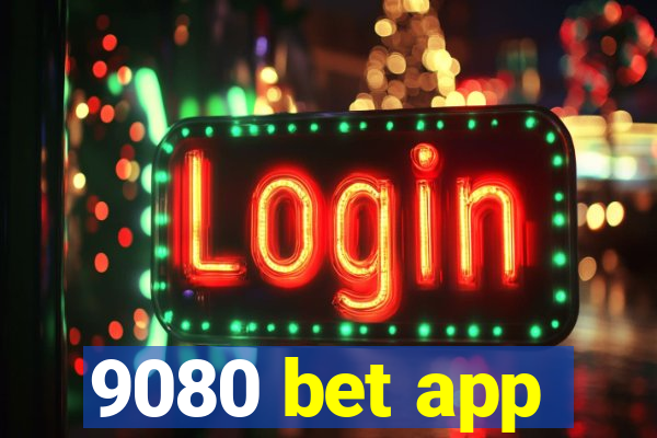 9080 bet app