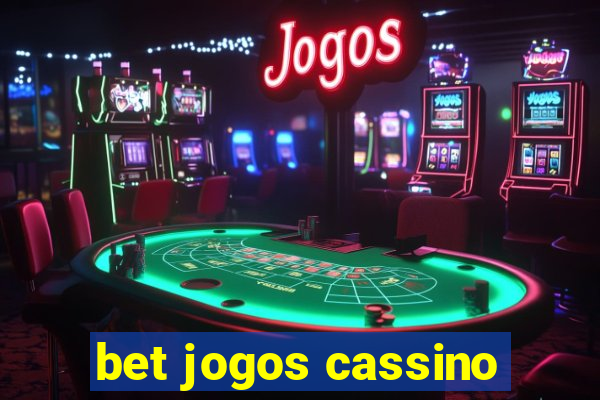 bet jogos cassino