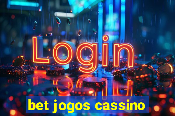 bet jogos cassino