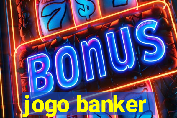 jogo banker