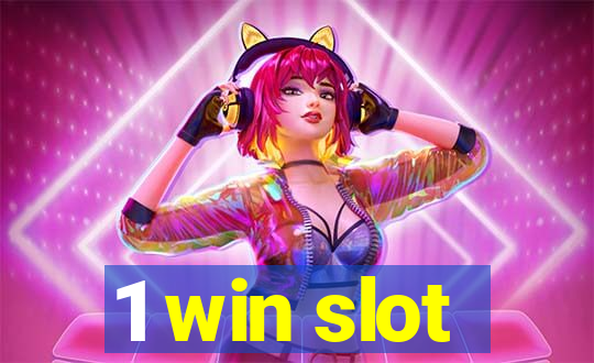 1 win slot