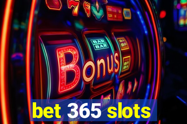 bet 365 slots