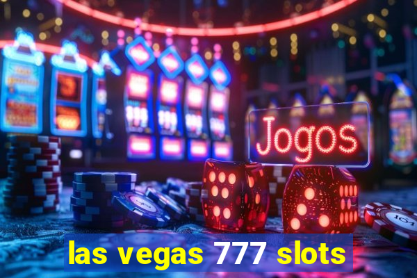 las vegas 777 slots