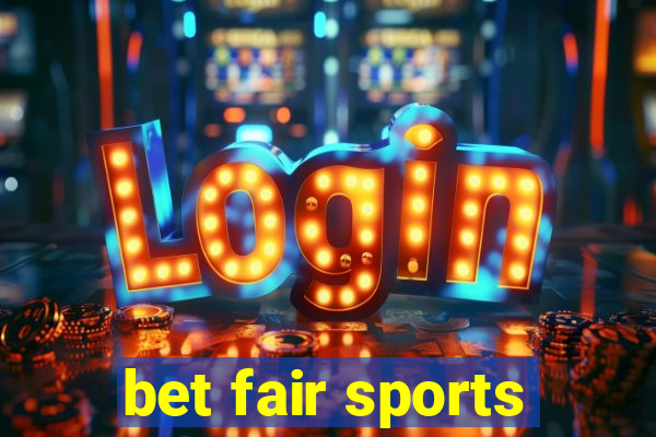 bet fair sports