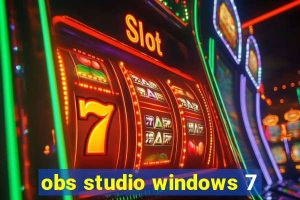 obs studio windows 7