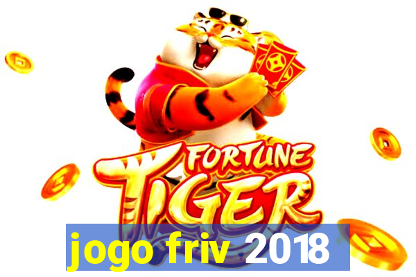 jogo friv 2018