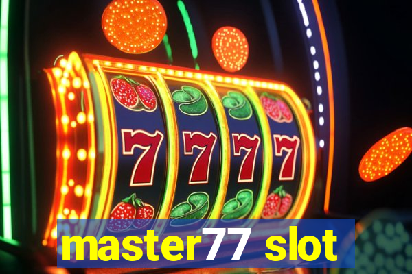 master77 slot