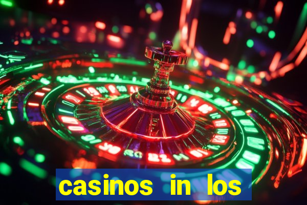 casinos in los angeles california