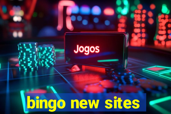 bingo new sites