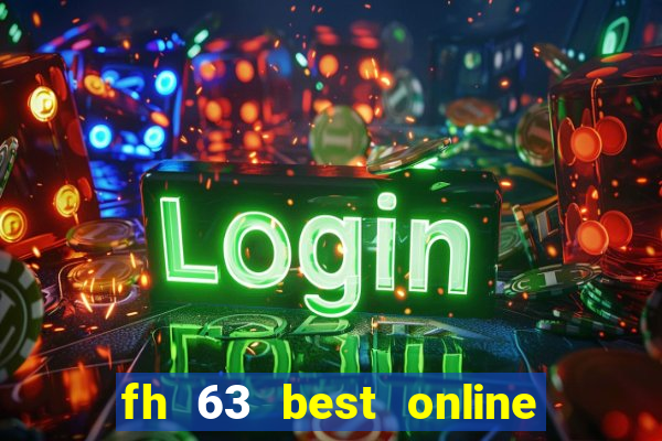 fh 63 best online slots casino games