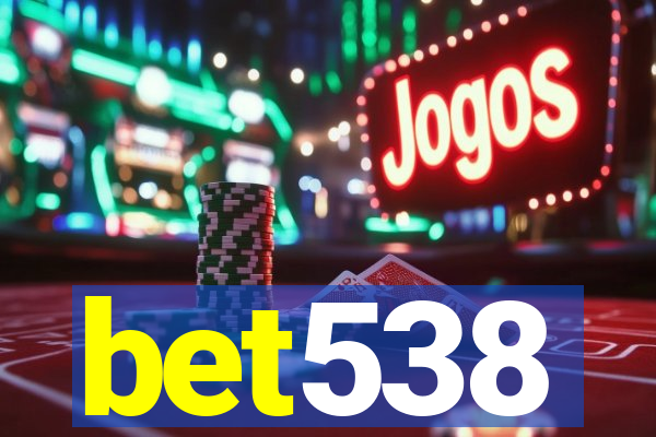 bet538