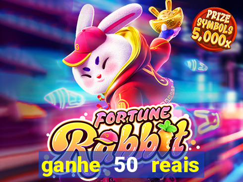 ganhe 50 reais para apostar cassino