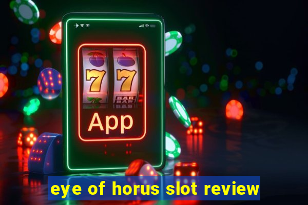 eye of horus slot review