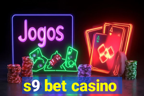 s9 bet casino