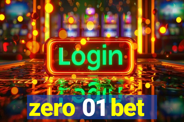 zero 01 bet