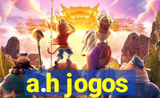 a.h jogos