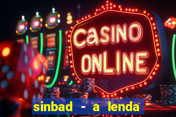 sinbad - a lenda dos sete mares online dublado grátis