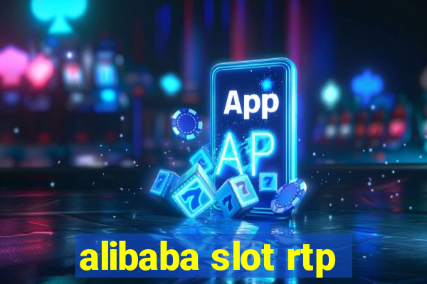 alibaba slot rtp