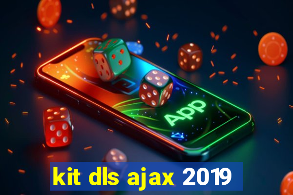 kit dls ajax 2019